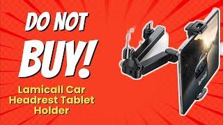 DON'T BUY Lamicall Car Headrest Tablet Holder Before Watching THIS! 