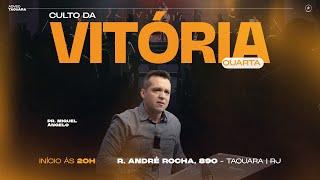 Culto da Vitória | Pr. Miguel Ângelo | 23/10/2024