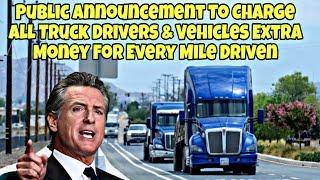 Thousands Of Truck Drivers Outraged By Paying More Money For Every Mile Driven In California