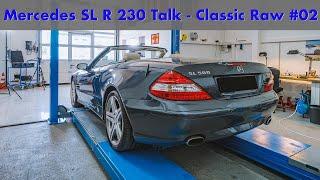 Mercedes SL R 230 Talk - Classic Raw #02