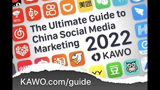 The Ultimate Guide to Social Media Marketing in China 2022 [P2]