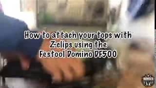 HOW TO Festool Domino/ Table top z-clips