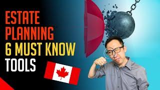 Canada Estate Planning 101 (6 Things You MUST CONSIDER!)