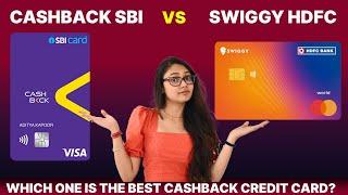 SBI Cashback vs Swiggy HDFC Credit Card | Detailed Comparison