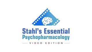 Stahl’s Essential Psychopharmacology, Video Edition