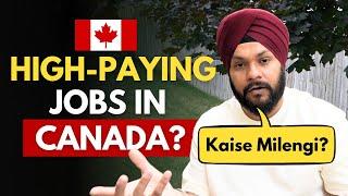 How to get a High-Paying Job in Canada? Gursahib Singh Canada