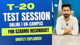 T-20 Test Session: Important difference Explained!! SZABMU MDCAT 2024 Reconduct