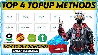 FREE FIRE TOP 4 TOPUP METHODS | FREE FIRE HOW TO TOPUP DIAMONDS | CHEAP DIAMONDS TOPUP METHOD