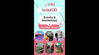 taaburTOD Events & Workshops | December Recap | taaburTOD Fest | Taabur - Making Parents Smart
