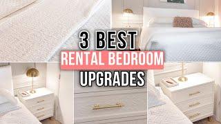 3 Rental Bedroom Upgrades that look Expensive