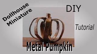 Dollhouse Miniature Metal Pumpkin Tutorial