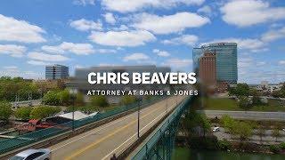 About Knoxville Attorney Chris Beavers - Banks & Jones, Attorneys at Law