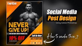 Social Media Post Design Using Adobe Photoshop - Tutorial