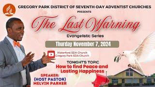 The Last Warning Evangelist Series - Thursday November 7, 2024 @ 7:15PM