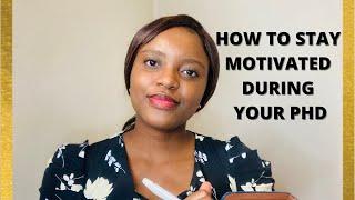 How I manage motivation during my PhD degree | 5 tried and tested tips I use | PhD motivation.