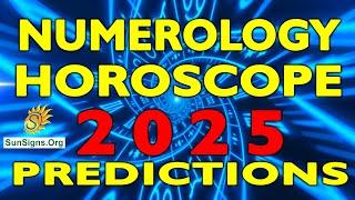 Numerology Horoscope 2025 Predictions Based on Your Date of Birth  | SunSigns.Org #numerology2025