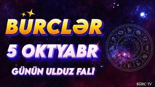 BÜRCLƏR 5 OKTYABR 2024 (Günün Ulduz Falı) BÜRC TV