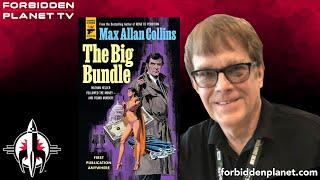 Max Allan Collins searches for THE BIG BUNDLE!