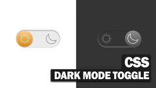 CSS Dark Mode Toggle Button from scratch in 6 Minutes