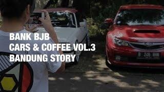 BANDUNG STORY. // CARS AND COFFEE BY GOODRIDES X BANK BJB