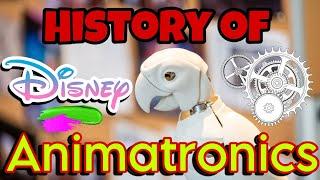 THE HISTORY OF DISNEY ANIMATRONICS: FROM WALT'S VISION TO TODAY