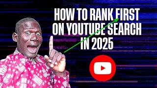 How to Rank first on YouTube Search in 2025