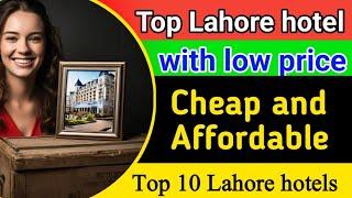 Top 10 best in hotel Lahore