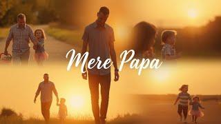 "सबसे प्यारा कौन? पापा! | Best Father Song | Emotional Hindi Song"