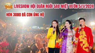 FULL LIVESHOW HỘI QUÁN NGÔI SAO MIỆT VƯỜN 5/1/2024: Khương Dừa hạnh phúc được hơn 3000 bà con ủng hộ