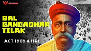 Bal Gangadhar Tilak: Home Rule League & the Act of 1909 | UPSC History