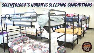 Scientology 's Horrific Sleeping Conditions