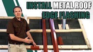 How to Install Metal Roof Edge Flashing