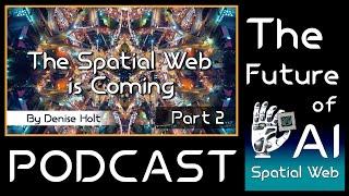 The Spatial Web is Coming Part 2 | What are Smart Technologies?