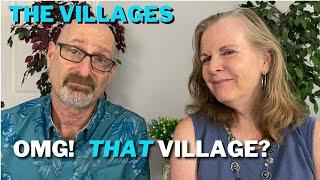 The Villages: OMG! Why Did We Pick THAT Village?