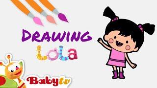 How to Draw Lola   | Coloring and Drawing for Kids | @BabyTV