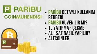 Paribu Detaylı Kullanım Rehberi, Güvenilir mi?