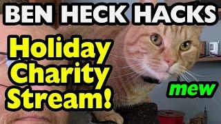 Ben Heck 2024 Holiday Charity Stream!