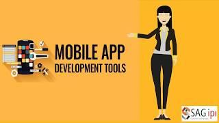 Mobile App Development Software and Tools - SAGIPL