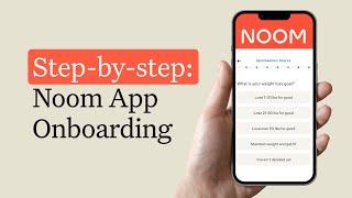 Noom App Onboarding: Step-by-Step Guide