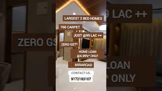 Largest 2 Bed Homes at Miraroad ll zero GST ll Zero Brokerage ll Home loan @4.99% only ll #shorts