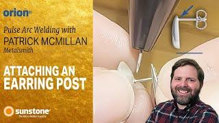 How to Attach an Earring Post with the Orion 150s Jewelry Welder | Pulse Arc Welding Tutorial