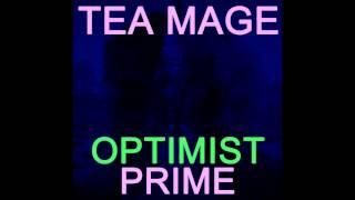 TEA MAGE - Optimist Prime (2011 Full Album)