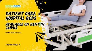 Comfort at Home: Hospital Bed Rental Services in Jaipur By Morecare Mobility And Rehabilitation.