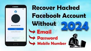 How to recover Facebook account without email or phone 2024 | Recover Facebook Hacked Account