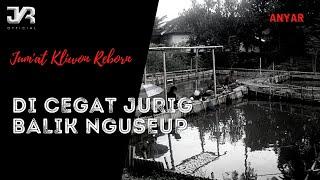 DONGENG SUNDA MISTERI / DI CEGAT JURIG BALIK NGUSEUP ( JKR Official 2022 )