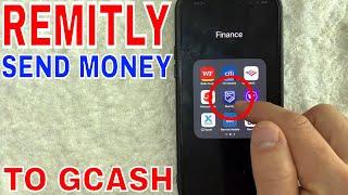  How To Send Money From Remitly to GCash 