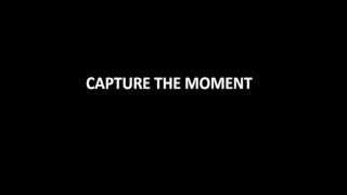 SONY - Capture The Moment Commercial