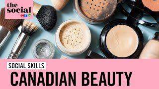 Amazing beauty products by Canadian brands | The Social