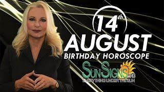 August 14th Zodiac Horoscope Birthday Personality - Leo - Part 1