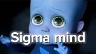 SIGMA MIND!!!